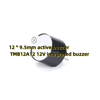 10VNT 12 * 9,5 mm aktyvus buzzer TMB12A12 12V integruota sirena