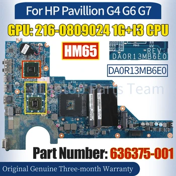 DA0R13MB6E0 HP Pavilion G4, G6, G7 Nešiojamas Mainboard 636375-001 HM65 216-0809024 1G+I3 CPU 100％ Išbandyti Nešiojamojo kompiuterio Plokštė